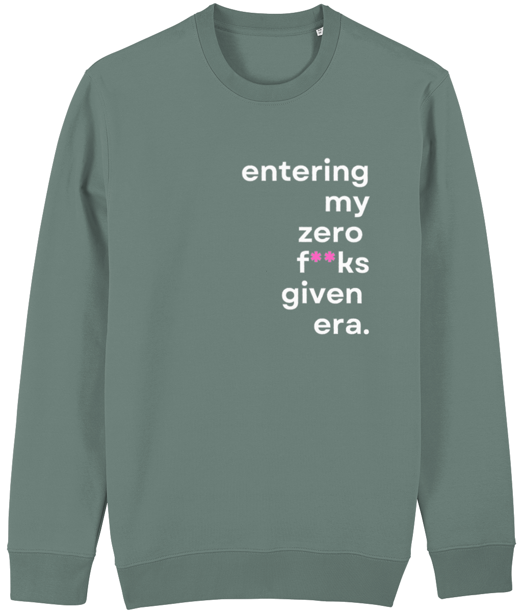 Entering My Zero F**ks Given Era White Print Sweatshirt